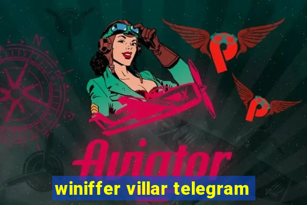 winiffer villar telegram